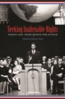Image for Seeking Inalienable Rights: Texans and Their Quests for Justice
