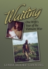 Image for Waiting: One Wife&#39;s Year of the Vietnam War