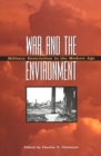Image for War and the environment: military destruction in the modern age : no. 125