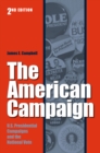 Image for The American Campaign, Second Edition: U.S. Presidential Campaigns and the National Vote