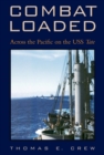 Image for Combat loaded: across the Pacific on the USS Tate : no. 108