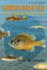Image for Freshwater fishes of Texas: a field guide