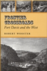 Image for Frontier crossroads: Fort Davis and the West : no. 7