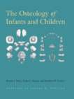 Image for The osteology of infants and children