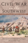 Image for Civil War in the Southwest: recollections of the Sibley Brigade