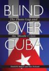 Image for Blind over Cuba  : the photo gap and the missile crisis