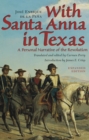Image for With Santa Anna in Texas: a personal narrative of the revolution