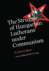 Image for The Struggle of Hungarian Lutherans under Communism