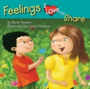 Image for Feelings I Love to Share