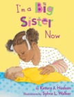 Image for I&#39;m A Big Sister Now