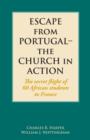 Image for Escape from Portugal-the Church in Action