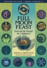 Image for Full moon feast: food and the hunger for connection