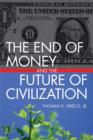 Image for The End of Money and the Future of Civilization