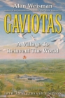 Image for Gaviotas: a village to reinvent the world