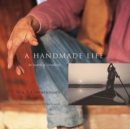 Image for A handmade life: in search of simplicity