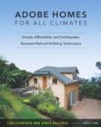 Image for Adobe homes for all climates: simple, affordable &amp; earthquake resistant natural building techniques