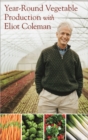 Image for Year-Round Vegetable Production with Eliot Coleman (DVD)