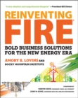 Image for Reinventing fire: bold business solutions for the new energy era