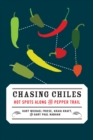 Image for Chasing chiles: hot spots along the pepper trail