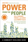 Image for Power from the people: how to organize, finance, and launch local energy projects