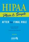 Image for HIPAA Plain &amp; Simple : After the Final Rule