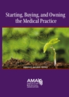 Image for Starting, Owning, and Buying a Medical Practice