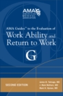 Image for AMA Guide to the Evaluation of Work Ability and Return to Work, Second Edition
