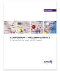 Image for Competition in Health Insurance: A Comprehensive Study of US Markets, 2012 Update