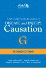 Image for AMA Guides to the Evaluation of Disease and Injury Causation, Second Edition
