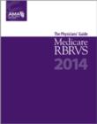 Image for Medicare RBRVS 2014 : The Physicians&#39; Guide