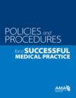 Image for Policies and Prodecures for a Successful Medical Practice
