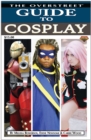 Image for The Overstreet Guide To Cosplay
