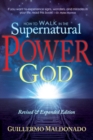 Image for How to Walk in the Supernatural Power of God
