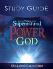 Image for How to Walk in the Supernatural Power of God Study Guide