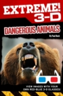 Image for Extreme 3-D: Dangerous Animals