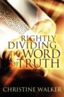 Image for Rightly Dividing the Word of Truth