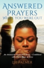 Image for Answered Prayers While You Were Out : An Aneurysm Survivor&#39;s Story-combined with FAITH, HOPE &amp; LOVE