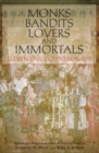 Image for Monks, Bandits, Lovers, and Immortals : Eleven Early Chinese Plays