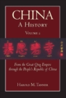 Image for China  : a historyVolume II,: From the Great Qing Empire to the People&#39;s Republic of China (1644-2009)