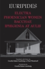 Image for Electra, Phoenician women, Bacchae, &amp; Iphigenia at Aulis