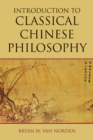 Image for Introduction to Classical Chinese Philosophy