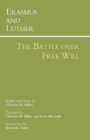 Image for Erasmus and Luther: The Battle over Free Will
