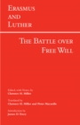 Image for Erasmus and Luther  : the battle over free will