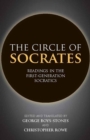 Image for The circle of Socrates  : readings in the first-generation Socratics