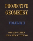 Image for Projective Geometry - Volume II