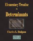 Image for An Elementary Treatise on Determinants