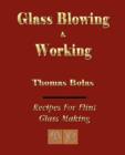 Image for Glassblowing and Working - Illustrated