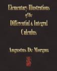 Image for Elementary Illustrations of the Differential and Integral Calculus