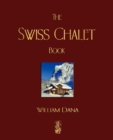 Image for The Swiss Chalet Book