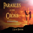 Image for Parables of the Cross - Illustrated in Color